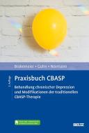 Praxisbuch CBASP di Eva-Lotta Brakemeier, Anne Guhn, Claus Normann edito da Psychologie Verlagsunion