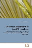 Advanced Treatment of Landfill Leachate di Sumitha Sumanaweera edito da VDM Verlag Dr. Müller e.K.