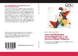 Las habilidades investigativas y la Universidad Médica di Guillermo Luís Herrera Miranda edito da EAE