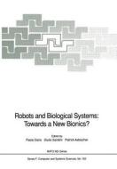 Robots and Biological Systems: Towards a New Bionics? edito da Springer Berlin Heidelberg