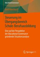 Steuerung im Übergangsbereich Schule-Berufsausbildung di Arnd Kierchhoff edito da Springer Fachmedien Wiesbaden
