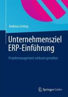 Unternehmensziel ERP-Einführung di Andreas Leiting edito da Gabler, Betriebswirt.-Vlg