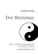 Der Binismus di Hansdieter Vergin edito da Books on Demand