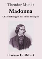 Madonna (Großdruck) di Theodor Mundt edito da Henricus