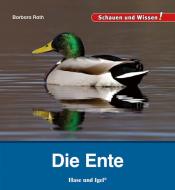 Die Ente di Barbara Rath edito da Hase und Igel Verlag GmbH
