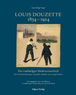 Ein vorläufiges Werkverzeichnis / Louis Douzette 1834¿-¿1924 di Gerd-Helge Vogel, Vineta-Museum der Stadt Barth edito da Lukas Verlag
