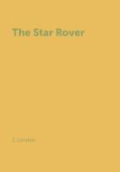 The Star Rover di J. London edito da Book on Demand Ltd.