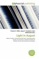 Light In August edito da Alphascript Publishing