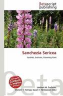 Sanchezia Sericea edito da Betascript Publishing