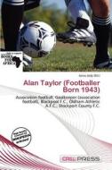 Alan Taylor (footballer Born 1943) edito da Cred Press
