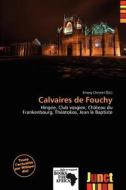 Calvaires De Fouchy edito da Junct