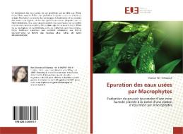 Epuration des eaux usées par Macrophytes di Maroua Ben Messaoud edito da Editions universitaires europeennes EUE