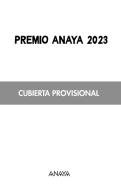 Premio Anaya Juvenil 2023 di Fernando Lalana edito da ANAYA INFANTIL Y JUVENIL