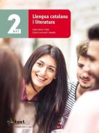 Llengua catalana i literatura 2n Batxillerat di Teresa Guiluz, Eduard Juanmartí edito da Text