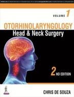 Otorhinolaryngology- Head & Neck Surgery di Chris De Souza edito da Jaypee Brothers Medical Publishers