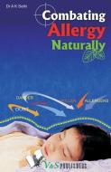 Combating Allergy Naturally di Sethi A.K Sethi edito da V&s Publishers