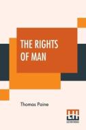 The Rights Of Man di Thomas Paine edito da Lector House
