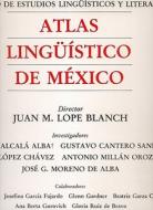 Atlas Linguistico de Mexico, Tomo I, Vol III di Juan M. Lope Blanch edito da El Colegio de Mexico