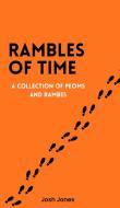 Rambles of time di Josh Jones edito da Blurb