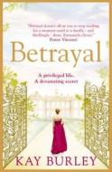 Betrayal di Kay Burley edito da Harpercollins Publishers
