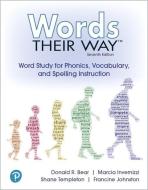 Words Their Way: Word Study for Phonics, Vocabulary and Spelling Instruction with Words Their Way Digital and Enhanced P di Donald R. Bear, Marcia Invernizzi, Shane Templeton edito da PEARSON