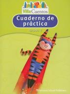 Villa Cuentos Cuaderno de Practica, Grado 2 edito da Harcourt School Publishers
