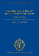 Quantum Field Theory And Critical Phenomena di Jean Zinn-Justin edito da Oxford University Press