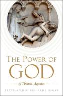 The Power of God di Thomas Aquinas edito da Oxford University Press Inc
