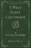 A West Point Lieutenant (Classic Reprint) edito da Forgotten Books