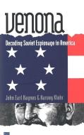 Venona - Decoding Soviet Espionage in America di John Earl Haynes edito da Yale University Press