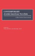 Contemporary Jewish-American Novelists di Joel Shatzky, Michael Taub edito da Greenwood Press