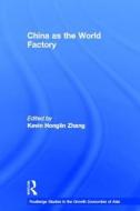 China As The World Factory edito da Taylor & Francis Ltd