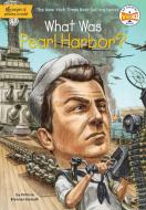 What Was Pearl Harbor? di Patricia Brennan Demuth edito da Grosset and Dunlap