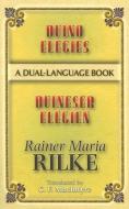 Duino Elegies/Duineser Elegien: A Dual-Language Book edito da DOVER PUBN INC