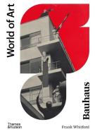 Bauhaus di Frank Whitford edito da Thames & Hudson Ltd