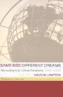 Same Bed, Different Dreams di David M. Lampton edito da University of California Press