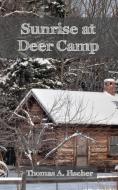 Sunrise at Deer Camp di Fischer edito da Farmhouse Books