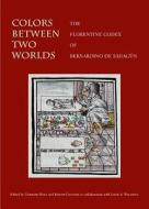 Colors Between Two Worlds edito da Harvard University Press