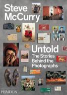 Untold di Steve McCurry edito da Phaidon Verlag GmbH
