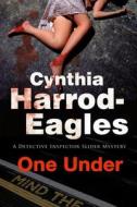 One Under di Cynthia Harrod-Eagles edito da Severn House Publishers Ltd