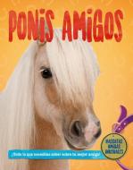 Ponis Amigos di Pat Jacobs edito da CRABTREE PUB