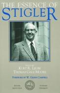 The Essence of Stigler di Kurt R. Leube edito da Hoover Institution Press