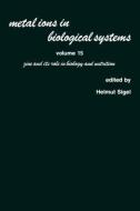 Metal Ions in Biological Systems edito da Taylor & Francis Inc