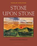 Stone Upon Stone di Wieslaw Mysliwski edito da ARCHIPELAGO BOOKS