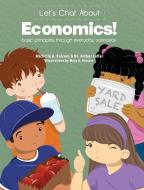 Let's Chat About Economics di Michelle A Balconi, Arthur B Laffer edito da Gichigami Press