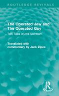 The Operated Jew And The Operated Goy edito da Taylor & Francis Ltd