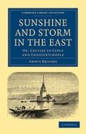 Sunshine and Storm in the East di Annie Brassey edito da Cambridge University Press