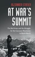 At War's Summit di Alexander Statiev edito da Cambridge University Press