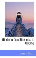 Modern Constitutions In Outline di Leonard Alston edito da Bibliolife