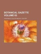 Botanical Gazette Volume 63 di John Merle Coulter edito da Rarebooksclub.com